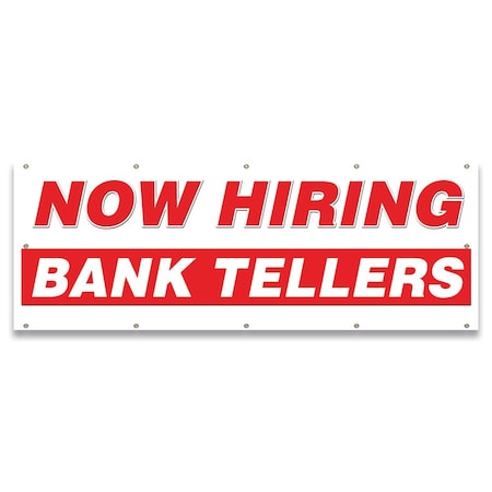 Signmission Now Hiring Bank Tellers Banner Apply Inside Accepting Application Single Sided B-120-30198